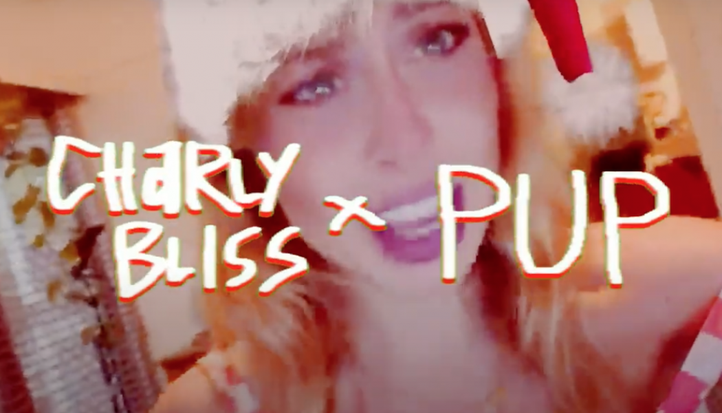 Charly Bliss and PUP Share Punky Holiday Tune ‘It’s Christmas and I Fucking Miss You’