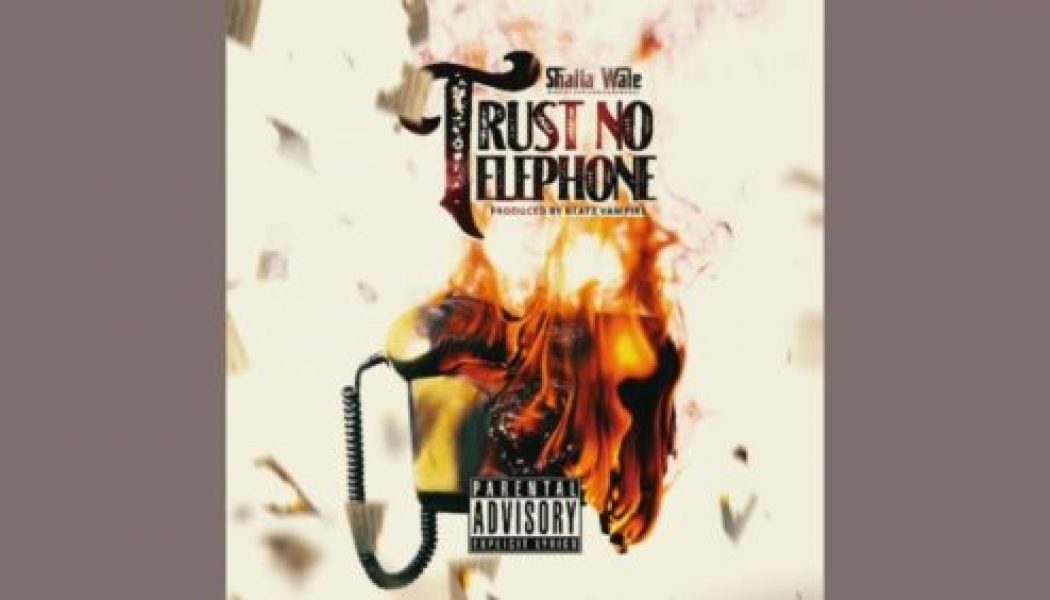 Shatta Wale – Trust No Telephone