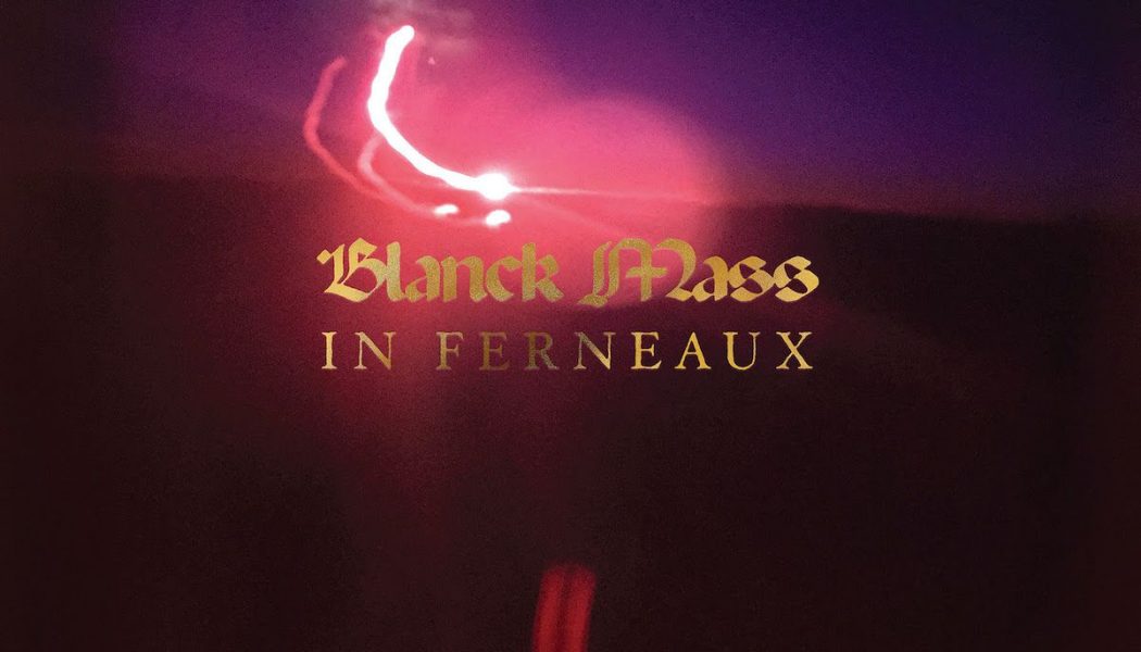 Blanck Mass Announces New Album In Ferneaux, Shares “Starstuff”: Stream