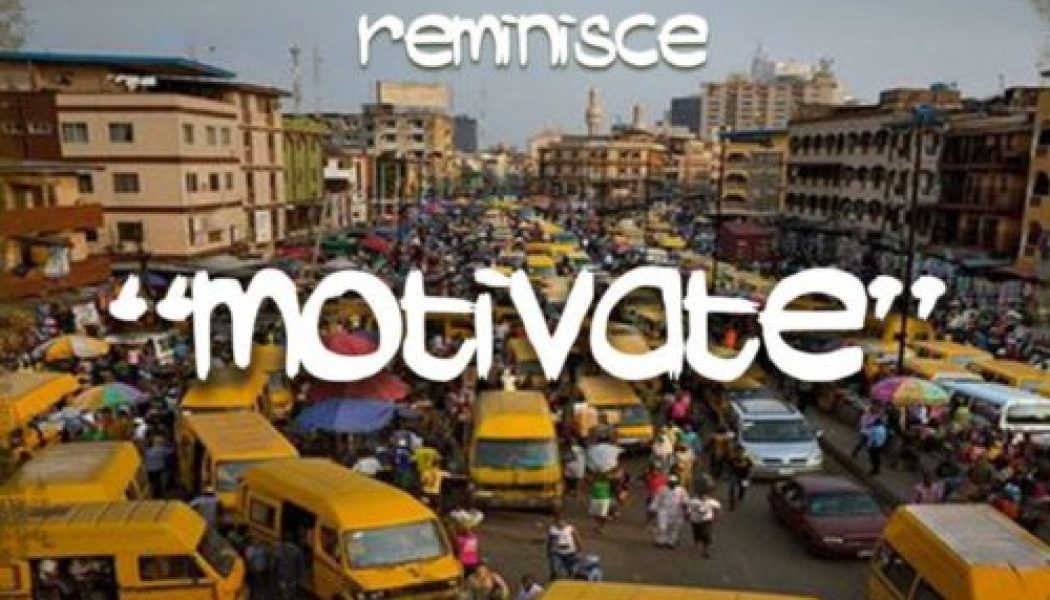 Saka Private – Motivate ft Reminisce