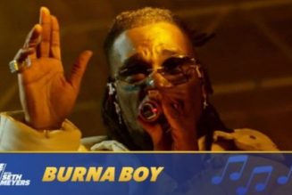 Watch Burna Boy perform ‘Way Too Big’ on Late Night With Seth Meyers