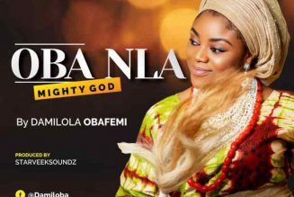 Damilola Obafemi – Oba Nla (Mighty God)