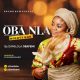 Damilola Obafemi – Oba Nla (Mighty God)