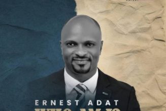 Ernest Adat – Who Am I