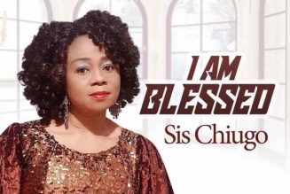 Sister Chiugo Anaedu – I Am Blessed