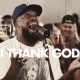 VIDEO: Maverick City – I Thank God Ft Upper Room