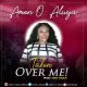 Amen O Aluya – Taken Over Me