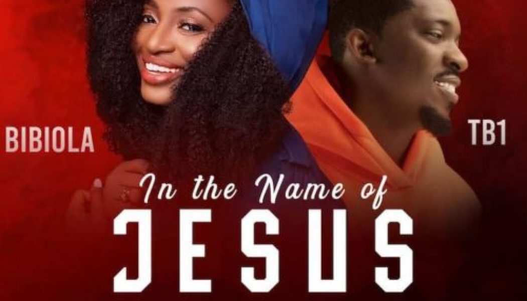 Bibiola ft TB1 – In The Name of Jesus