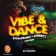 DJ H Money – Vibe and Dance Mixtape