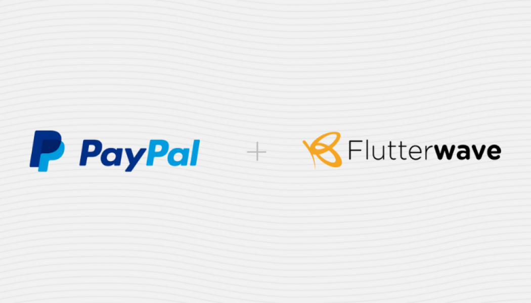 Flutterwave Partners with Paypal to Transform eCommerce Payments for African Merchants