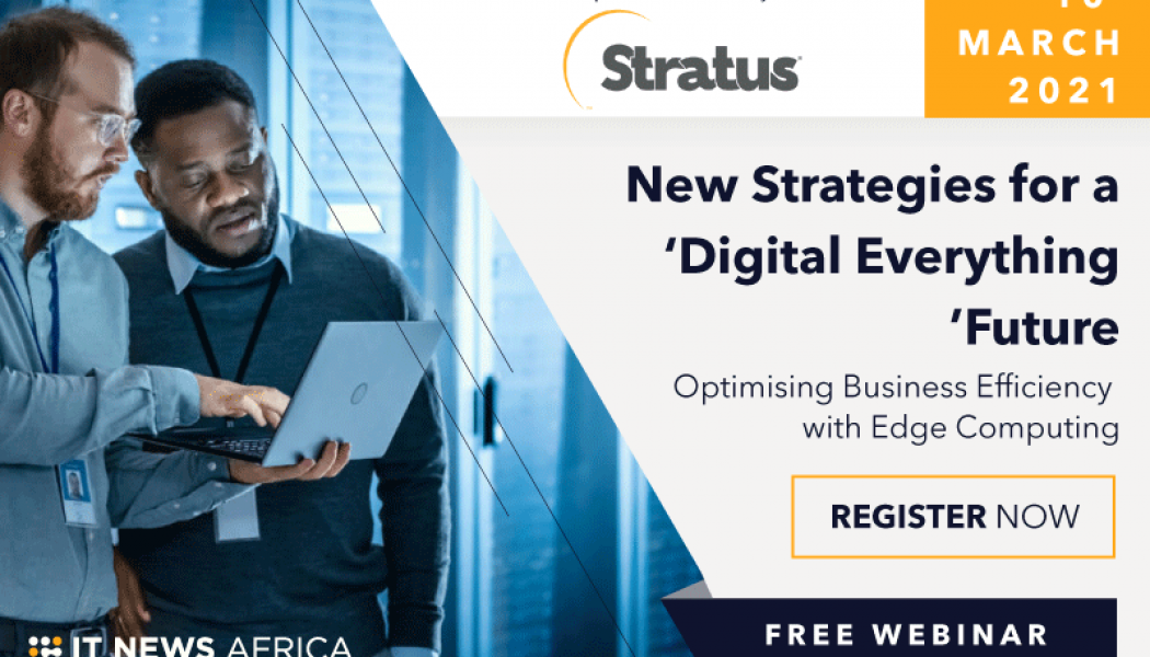 Free Stratus Webinar: New Strategies for a ‘Digital Everything’ Future