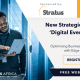 Free Stratus Webinar: New Strategies for a ‘Digital Everything’ Future