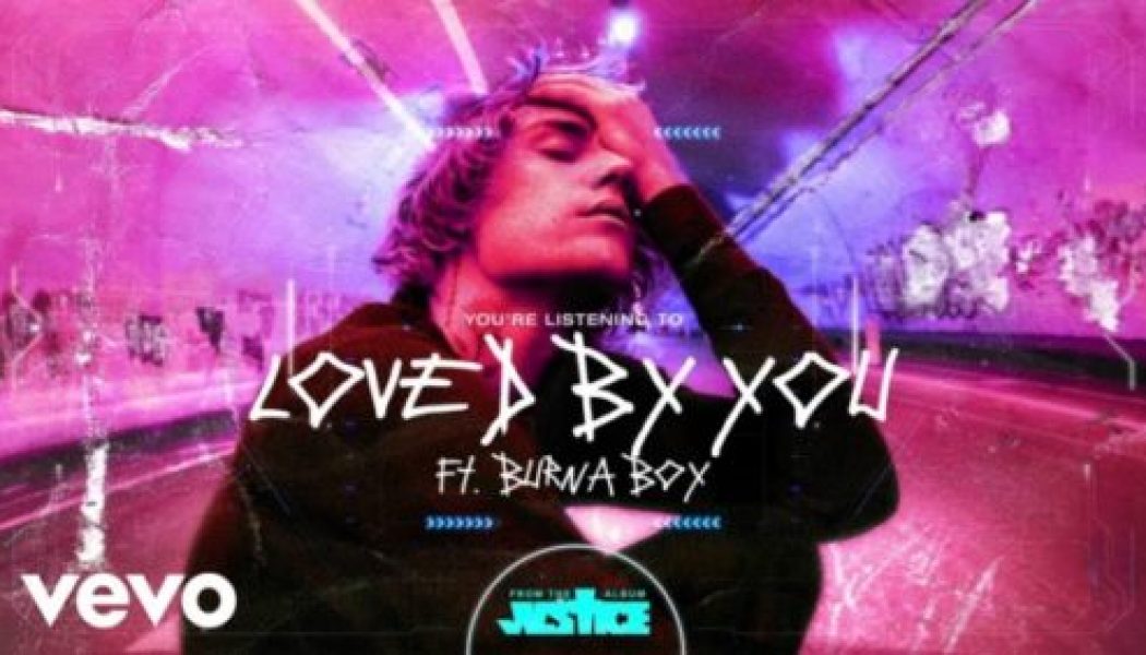 Justin Bieber ft Burna Boy – Loved By You