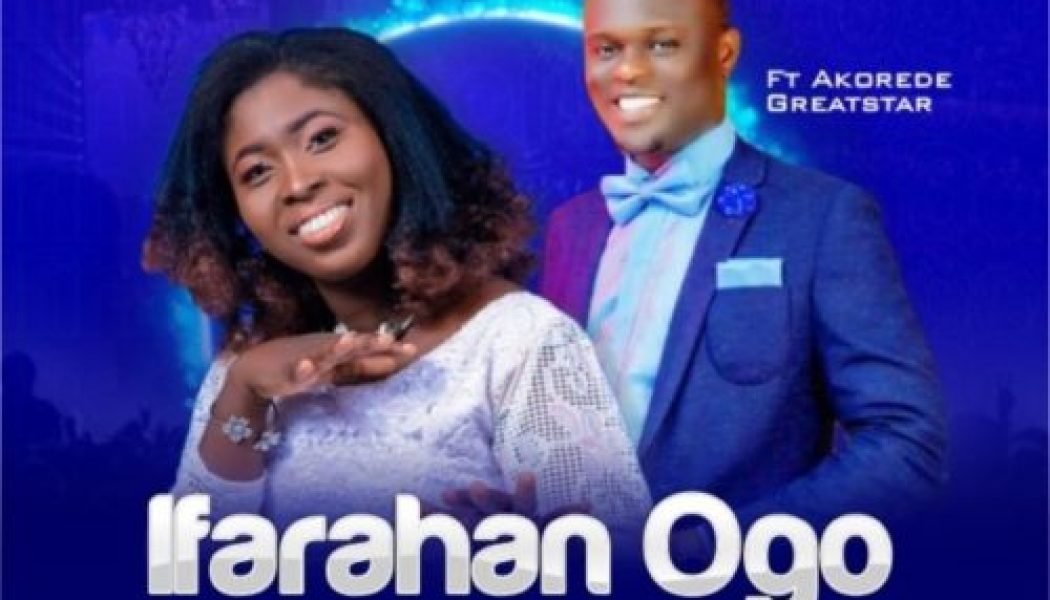 Oreoluwani Praise ft. Akorede – Ifarahan Ogo