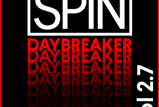 SPIN Daybreaker: 21 Songs for Good Times