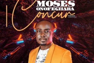 VIDEO: Moses Onofeghara – I Concur