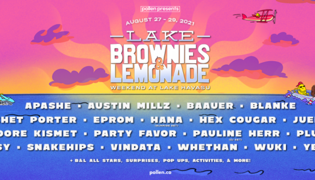 Brownies & Lemonade Announce Stacked Lineup for First-Ever Weekend Takeover in Lake Havasu City