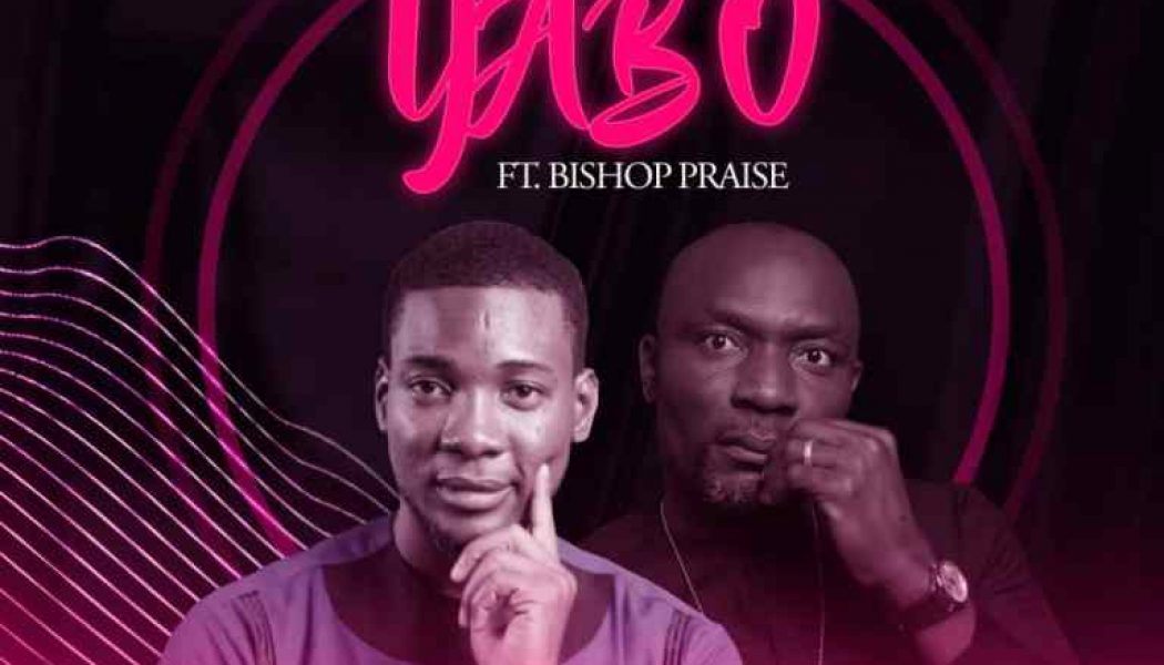 Chijioke Emmanuel ft Bishop Praise – Na Ba Ka Yabo