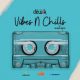 DJ Dewik – Vibes and Chill Mixtape