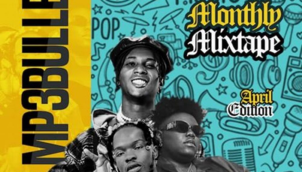 DJ Plentysongz – April Mixtape