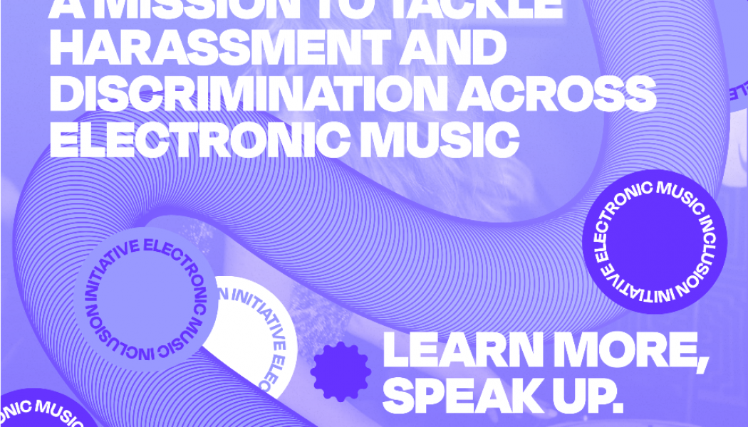 Electronic Music Inclusion Initiative Launched to Combat Discrimination and Harassment