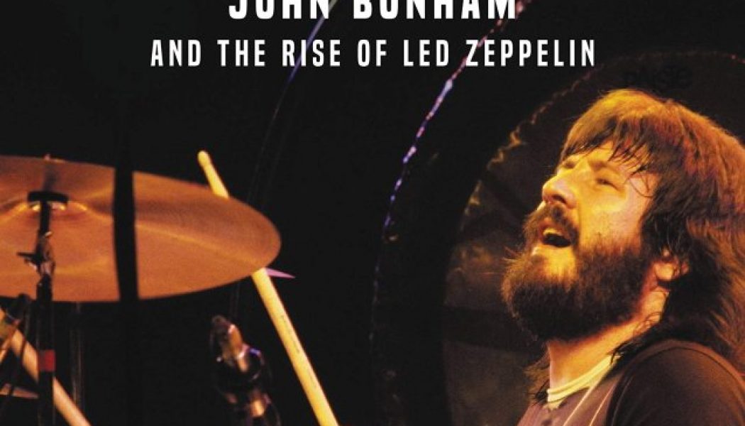 First-Ever JOHN BONHAM Biography To Include Foreword By DAVE GROHL