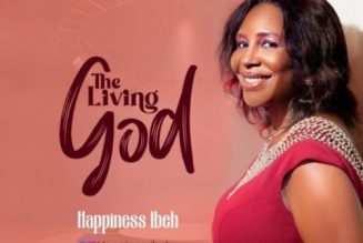 Happiness Ibeh – The Living God