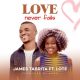 James Tabrita ft Lote – Love Never Fails