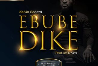 Kelvin Bernard – Ebube Dike