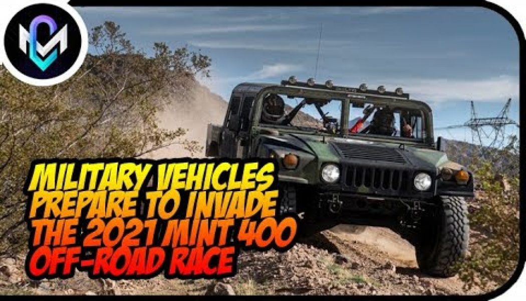 Military Vehicles Prepare to Invade the 2021 Mint 400 Off-Road Race