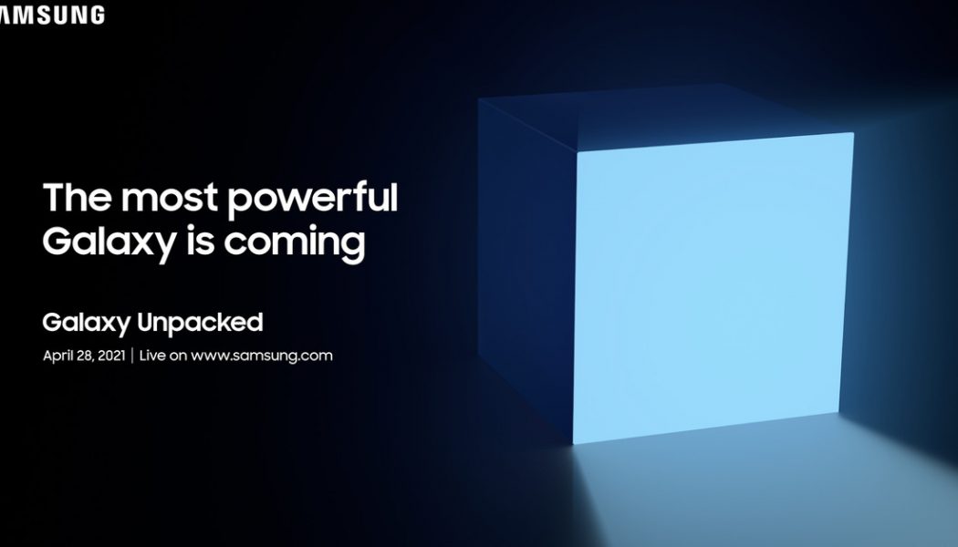 Samsung teases ‘the most powerful’ Galaxy device is coming at its April 28th Unpacked event