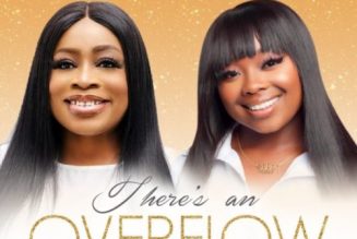 Sinach ft Jekalyn Carr – There’s An Overflow