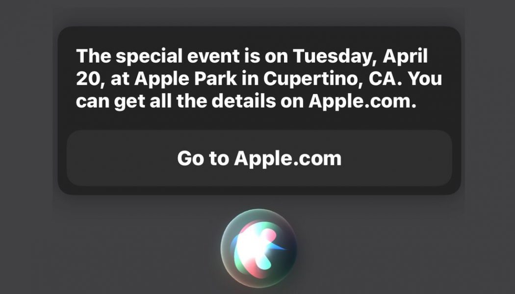 Siri says next Apple event is April 20th