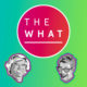 The What Podcast Joins Consequence Podcast Network