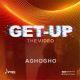 VIDEO: Aghogho – Get Up