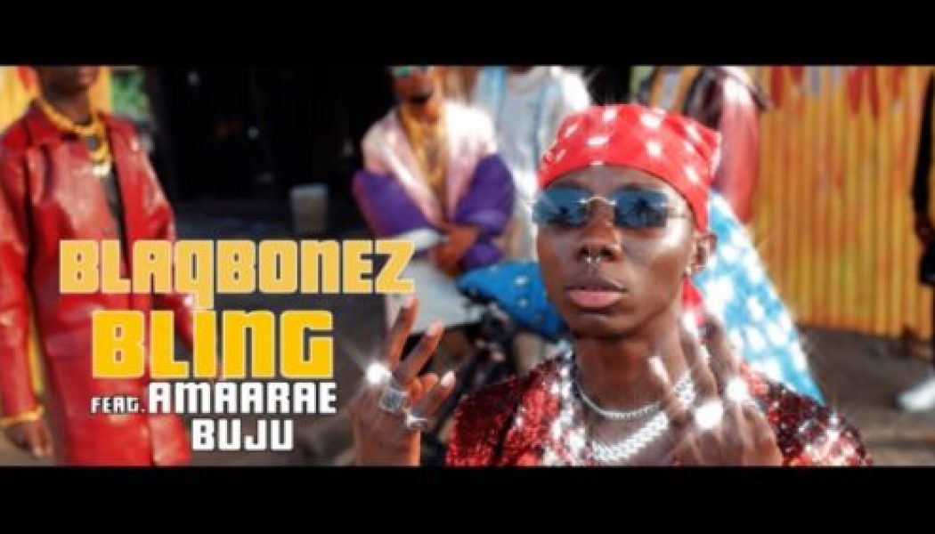 VIDEO: Blaqbonez – Bling ft Amaarae & Buju