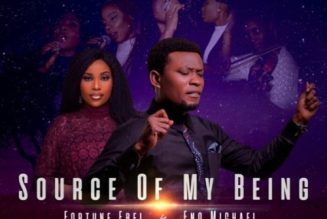 VIDEO: Fortune Ebel ft Eno Michael – Source Of My Being