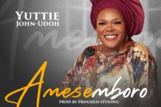 Yuttie John-Udoh – Amesemboro