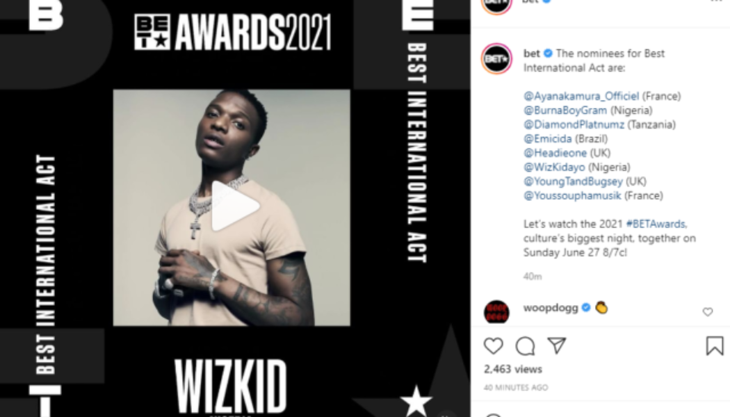 BET Awards 2021 Nominees List: Burna Boy & Wizkid Nominated As Best International Act