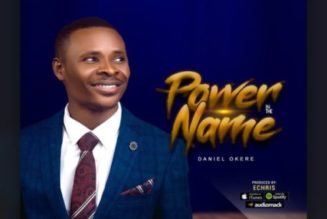 Daniel Okere – Power In The Name