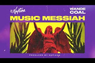 DJ Neptune ft Wande Coal – Music Messiah