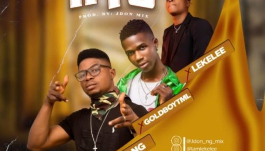 Jdon Ng – Ayo ft Lekelee x GoldboyTmL