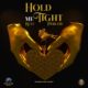 Kcee – Hold Me Tight ft Okwesili Eze Group & Peruzzi