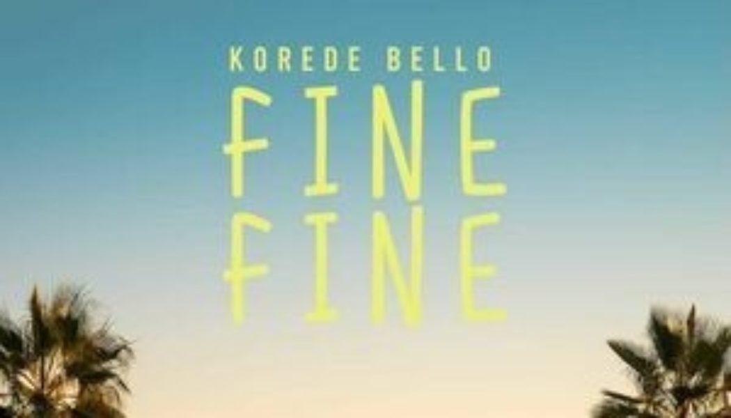 Korede Bello – Fine Fine