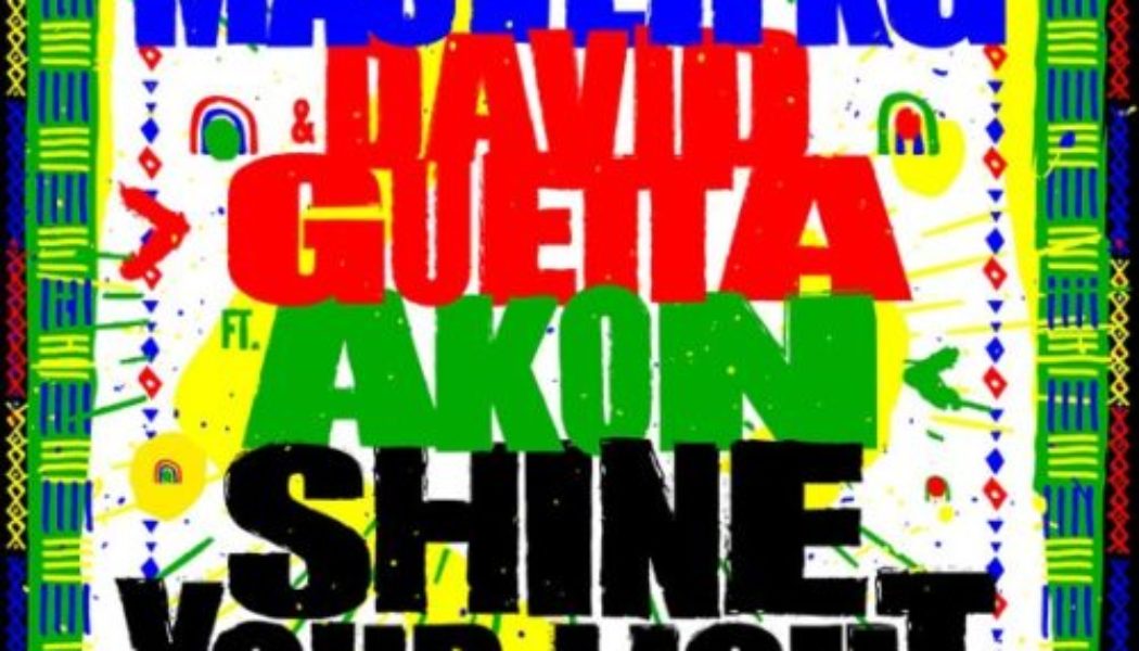 Master KG – Shine Your Light ft David Guetta & Akon