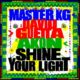 Master KG – Shine Your Light ft David Guetta & Akon