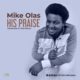 Mike Olas – His Praise