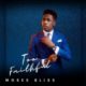 Moses Bliss – Too Faithful (Album) Download