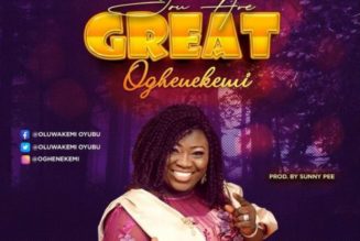 Oghenekemi – You Are Great