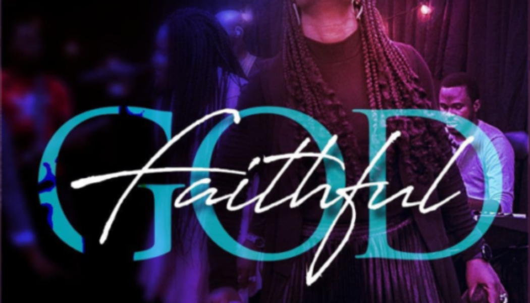 Onos Ariyo – Faithful God